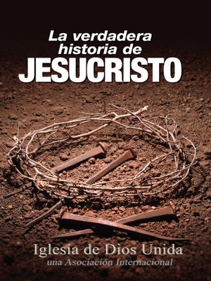 cover image of La verdadera historia de Jesucristo